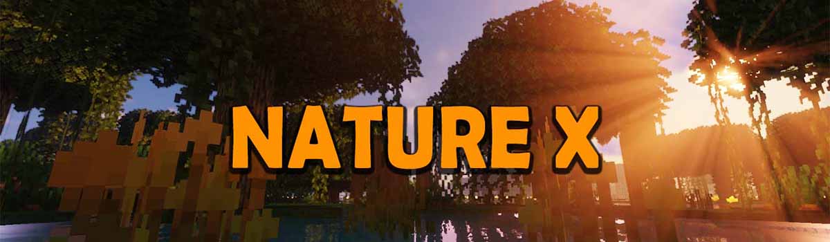 nature x resource pack - Nature X 1.17.1 Resource Pack 1.16.5/1.15.2 (16x)