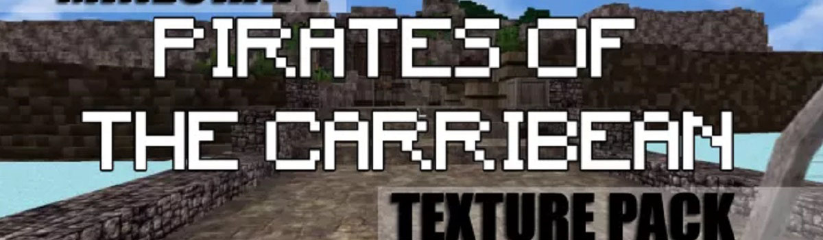 pirates of the caribbean resource pack - Pirates of the Caribbean 1.17/1.16.5 Resource Pack 1.15.2/1.14.4/1.13.2