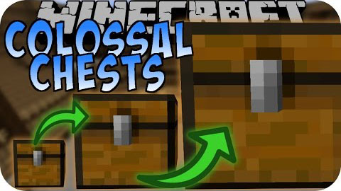 Colossal Chests Mod Minecraft Mods, Resource Packs, Maps